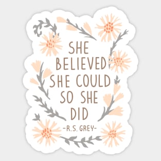 She Believed She Could So She Did Sticker